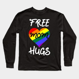 Free Mom Hugs Rainbow LGBT Pride Mother's Day Long Sleeve T-Shirt